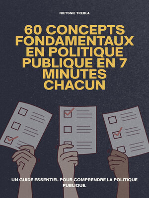 cover image of 60 Concepts Fondamentaux en Politique Publique en 7 Minutes Chacun